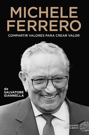 MICHELE FERRERO | 9788419834034 | GIANNELLA, SALVATORE | Llibreria Online de Vilafranca del Penedès | Comprar llibres en català