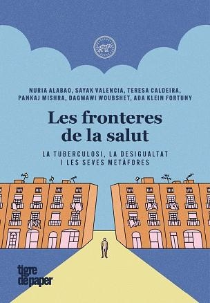 LES FRONTERES DE LA SALUT | 9788418705908 | ALABAO, NURIA/CALDEIRA, TERESA/KLEIN FOR | Llibreria L'Odissea - Libreria Online de Vilafranca del Penedès - Comprar libros