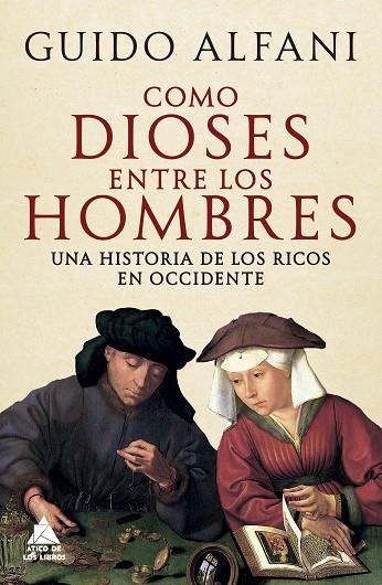 COMO DIOSES ENTRE HOMBRES | 9788419703651 | ALFANI, GUIDO | Llibreria L'Odissea - Libreria Online de Vilafranca del Penedès - Comprar libros