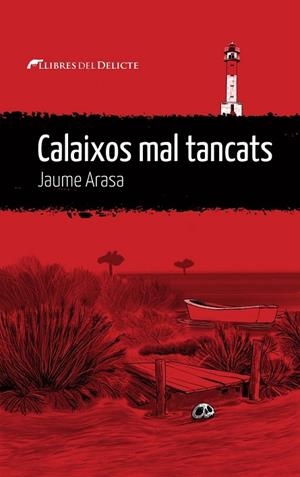 CALAIXOS MAL TANCATS | 9788419415332 | ARASA, JAUME | Llibreria Online de Vilafranca del Penedès | Comprar llibres en català