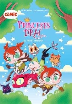 CÒMIC PRINCESES DRAC 3 EL PETIT BANDIT | 9788466158220 | MAÑAS ROMERO, PEDRO | Llibreria Online de Vilafranca del Penedès | Comprar llibres en català