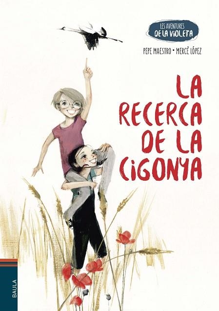 LA RECERCA DE LA CIGONYA | 9788447953745 | MAESTRO SARRIÓN, PEPE/LÓPEZ ASCANIO, MERCÈ | Llibreria L'Odissea - Libreria Online de Vilafranca del Penedès - Comprar libros