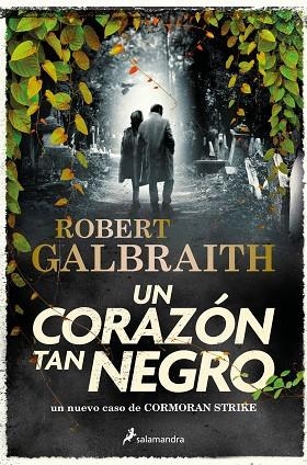 UN CORAZÓN TAN NEGRO ( CORMORAN STRIKE 6 ) | 9788419346094 | GALBRAITH, ROBERT | Llibreria L'Odissea - Libreria Online de Vilafranca del Penedès - Comprar libros