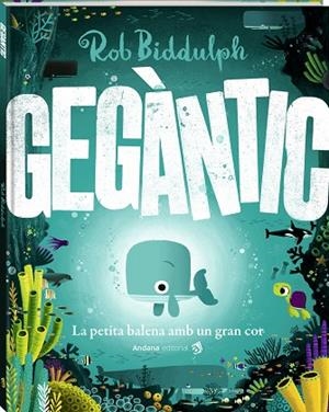 GEGÀNTIC | 9788419913067 | BIDDULPH, ROB | Llibreria L'Odissea - Libreria Online de Vilafranca del Penedès - Comprar libros