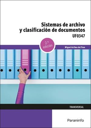 SISTEMAS DE ARCHIVO Y CLASIFICACIÓN DE DOCUMENTOS | 9788413661445 | ARRIBAS DEL POZO, MIGUEL | Llibreria Online de Vilafranca del Penedès | Comprar llibres en català