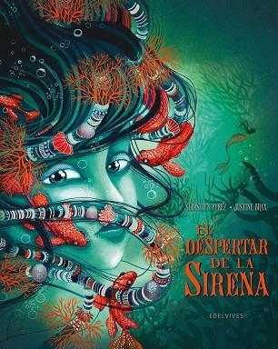 EL DESPERTAR DE LA SIRENA | 9788414061503 | PEREZ, SEBASTIEN/BRAX, JUSTINE | Llibreria L'Odissea - Libreria Online de Vilafranca del Penedès - Comprar libros