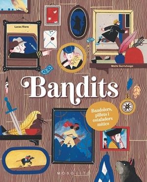 BANDITS | 9788419095916 | RIERA, LUCAS/GURRUTXAGA, MAITE | Llibreria L'Odissea - Libreria Online de Vilafranca del Penedès - Comprar libros