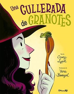 UNA CULLARADA DE GRANOTES | 9788484706809 | LYALL, CASEY/BROSGOL, VERA | Llibreria L'Odissea - Libreria Online de Vilafranca del Penedès - Comprar libros