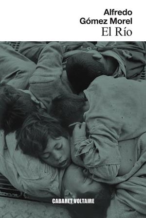 EL RÍO | 9788419047496 | GÓMEZ MOREL, ALFREDO | Llibreria Online de Vilafranca del Penedès | Comprar llibres en català