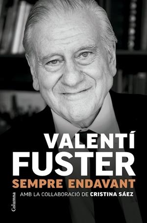 SEMPRE ENDAVANT | 9788466431705 | FUSTER CARULLA, VALENTÍ | Llibreria Online de Vilafranca del Penedès | Comprar llibres en català