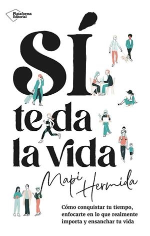 SÍ TE DA LA VIDA | 9788410243637 | HERMIDA, MAPI | Llibreria L'Odissea - Libreria Online de Vilafranca del Penedès - Comprar libros