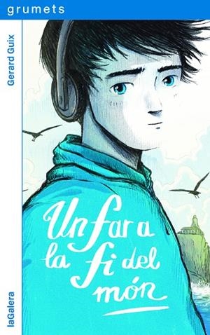 UN FAR A LA FI DEL MÓN | 9788424675318 | GUIX, GERARD | Llibreria L'Odissea - Libreria Online de Vilafranca del Penedès - Comprar libros
