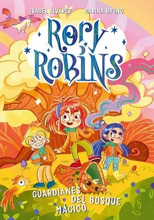 RORY ROBBINS 1 GUARDIANES DEL BOSQUE MÁGICO | 9788410346093 | ÁLVAREZ, ISABEL/BRUNO, MARINA | Llibreria L'Odissea - Libreria Online de Vilafranca del Penedès - Comprar libros