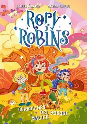RORY ROBBINS 1 GUARDIANES DEL BOSQUE MÁGICO | 9788410346093 | ÁLVAREZ, ISABEL/BRUNO, MARINA | Llibreria L'Odissea - Libreria Online de Vilafranca del Penedès - Comprar libros
