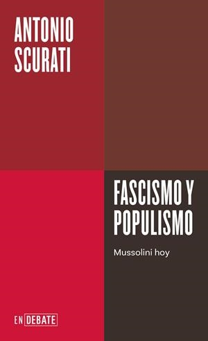 FASCISMO Y POPULISMO | 9788410214026 | SCURATI, ANTONIO | Llibreria L'Odissea - Libreria Online de Vilafranca del Penedès - Comprar libros