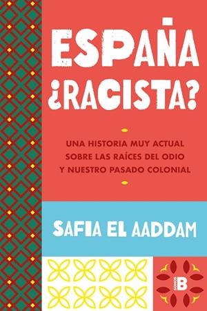 ESPAÑA ¿RACISTA? | 9788466678278 | EL AADDAM, SAFIA | Llibreria L'Odissea - Libreria Online de Vilafranca del Penedès - Comprar libros
