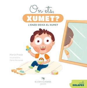 ON ETS XUMET ? L'ENZO DEIXA EL XUMET | 9788419747488 | PRADA, MARTA | Llibreria L'Odissea - Libreria Online de Vilafranca del Penedès - Comprar libros