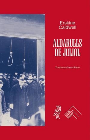 ALDARULLS DE JULIOL | 9788419515209 | CALDWELL, ERSKINE | Llibreria L'Odissea - Libreria Online de Vilafranca del Penedès - Comprar libros
