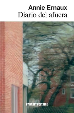 DIARIO DEL AFUERA | 9788419047502 | ERNAUX, ANNIE | Llibreria Online de Vilafranca del Penedès | Comprar llibres en català