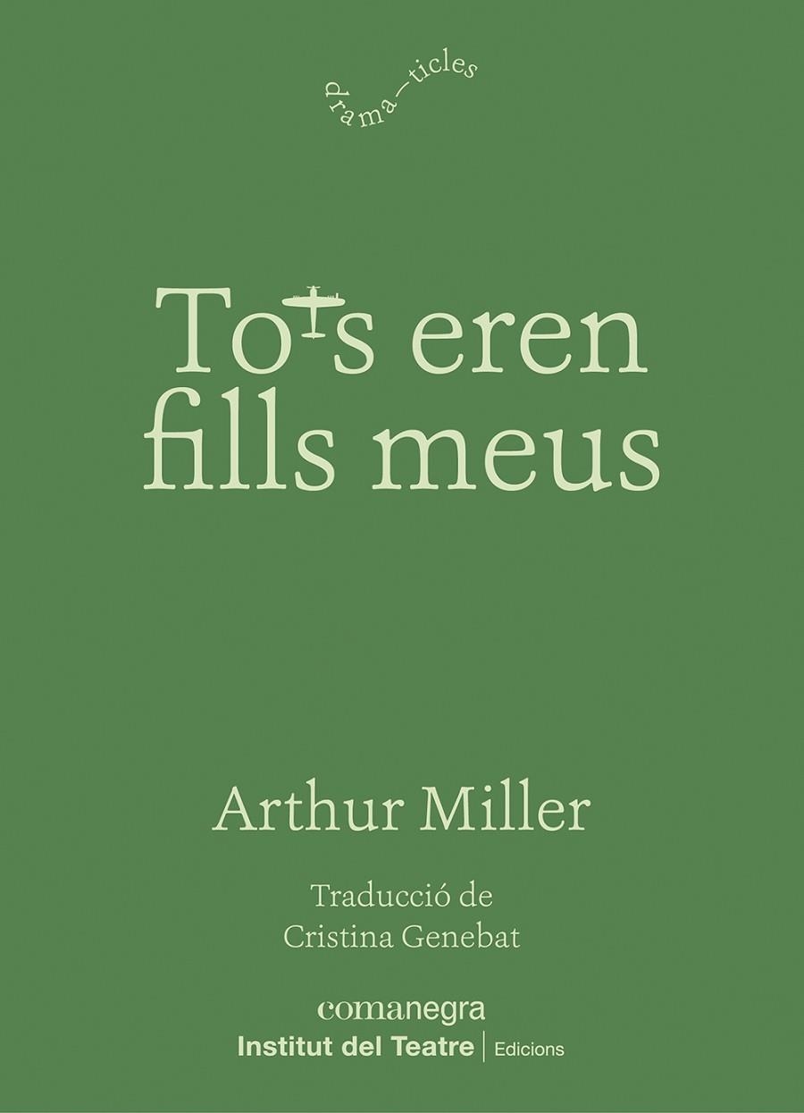 TOTS EREN FILLS MEUS | 9788410161221 | MILLER, ARTHUR | Llibreria L'Odissea - Libreria Online de Vilafranca del Penedès - Comprar libros