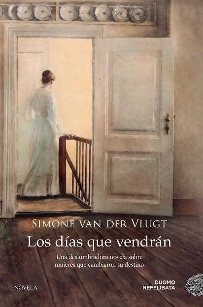 LOS DÍAS QUE VENDRÁN | 9788419004895 | VAN DER VLUGT, SIMONE | Llibreria L'Odissea - Libreria Online de Vilafranca del Penedès - Comprar libros