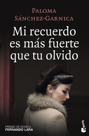 MI RECUERDO ES MÁS FUERTE QUE TU OLVIDO | 9788408172604 | SÁNCHEZ-GARNICA, PALOMA | Llibreria Online de Vilafranca del Penedès | Comprar llibres en català