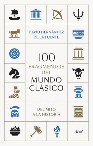 100 FRAGMENTOS DEL MUNDO CLÁSICO | 9788434438095 | HERNÁNDEZ DE LA FUENTE, DAVID | Llibreria L'Odissea - Libreria Online de Vilafranca del Penedès - Comprar libros