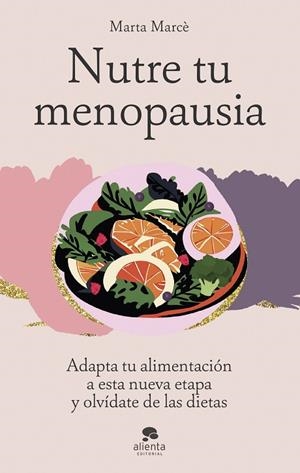 NUTRE TU MENOPAUSIA | 9788413443645 | MARCÈ, MARTA | Llibreria Online de Vilafranca del Penedès | Comprar llibres en català