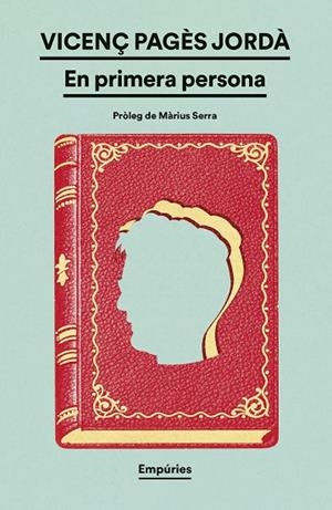 EN PRIMERA PERSONA | 9788419729415 | PAGÈS JORDÀ, VICENÇ | Llibreria L'Odissea - Libreria Online de Vilafranca del Penedès - Comprar libros