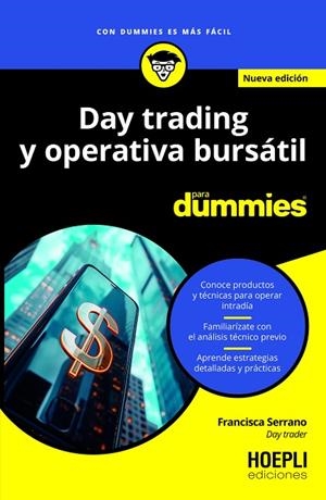 DAY TRADING Y OPERATIVA BURSÁTIL PARA DUMMIES | 9791254990353 | SERRANO RUIZ, FRANCISCA | Llibreria Online de Vilafranca del Penedès | Comprar llibres en català