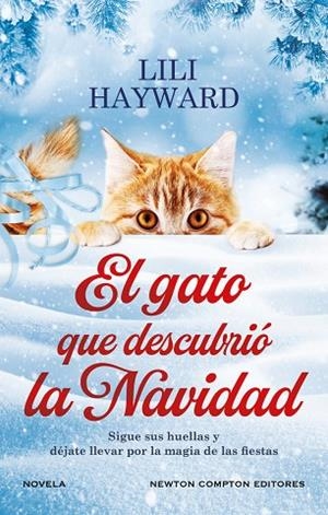 EL GATO QUE DESCUBRIÓ LA NAVIDAD | 9788410080621 | HAYWARD, LILI | Llibreria L'Odissea - Libreria Online de Vilafranca del Penedès - Comprar libros