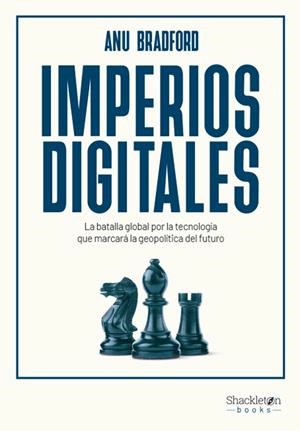 IMPERIOS DIGITALES | 9788413615028 | BRADFORD, ANU | Llibreria L'Odissea - Libreria Online de Vilafranca del Penedès - Comprar libros