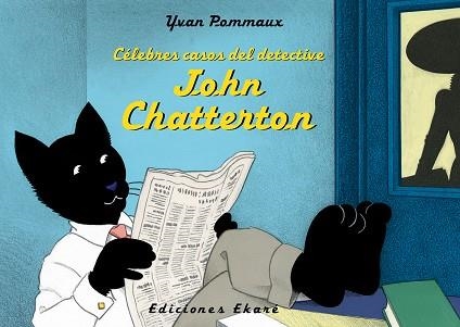 CÉLEBRES CASOS DEL DETECTIVE JOHN CHATTERTON | 9788494573613 | YVAN POMMAUX | Llibreria L'Odissea - Libreria Online de Vilafranca del Penedès - Comprar libros