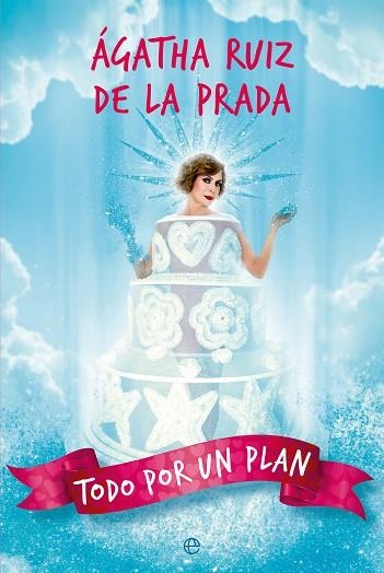 TODO POR UN PLAN | 9788413849195 | RUIZ DE LA PRADA, ÁGATHA | Llibreria L'Odissea - Libreria Online de Vilafranca del Penedès - Comprar libros