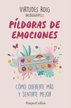 PÍLDORAS DE EMOCIONES | 9788410640733 | ROIG, VIRTUDES | Llibreria L'Odissea - Libreria Online de Vilafranca del Penedès - Comprar libros