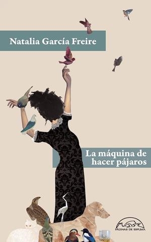 LA MÁQUINA DE HACER PÁJAROS | 9788483933589 | GARCÍA FREIRE, NATALIA | Llibreria L'Odissea - Libreria Online de Vilafranca del Penedès - Comprar libros