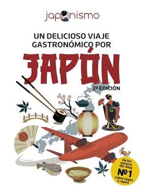 JAPONISMO UN DELICIOSO VIAJE GASTRONÓMICO POR JAPÓN | 9788491587286 | RODRÍGUEZ GÓMEZ, LUIS ANTONIO/TOMÀS AVELLANA, LAURA | Llibreria L'Odissea - Libreria Online de Vilafranca del Penedès - Comprar libros