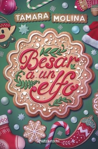 BESAR A UN ELFO | 9788408294368 | MOLINA, TAMARA | Llibreria L'Odissea - Libreria Online de Vilafranca del Penedès - Comprar libros