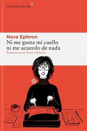 NI ME GUSTA MI CUELLO NI ME ACUERDO DE NADA | 9788410178229 | EPHRON, NORA | Llibreria Online de Vilafranca del Penedès | Comprar llibres en català