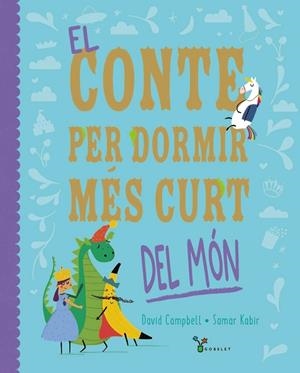 EL CONTE PER DORMIR MÉS CURT DEL MÓN | 9788413493725 | CAMPBELL, DAVID | Llibreria L'Odissea - Libreria Online de Vilafranca del Penedès - Comprar libros
