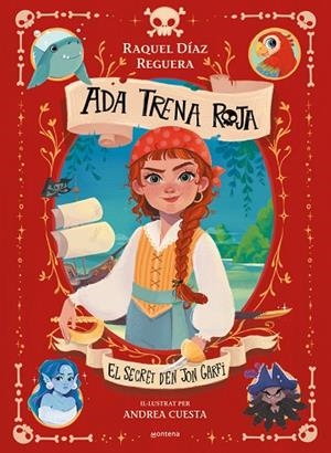 ADA TRENA ROJA 1 EL SECRET D'EN JON GARFI | 9788410395619 | DÍAZ REGUERA, RAQUEL | Llibreria Online de Vilafranca del Penedès | Comprar llibres en català