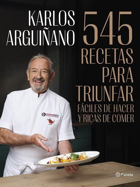 545 RECETAS PARA TRIUNFAR | 9788408294467 | ARGUIÑANO, KARLOS | Llibreria L'Odissea - Libreria Online de Vilafranca del Penedès - Comprar libros