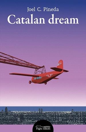 CATALAN DREAM | 9788413035710 | PINEDA, JOEL C. | Llibreria Online de Vilafranca del Penedès | Comprar llibres en català