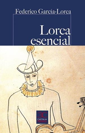 LORCA ESENCIAL | 9788497408325 | GARCÍA LORCA, FEDERICO | Llibreria Online de Vilafranca del Penedès | Comprar llibres en català