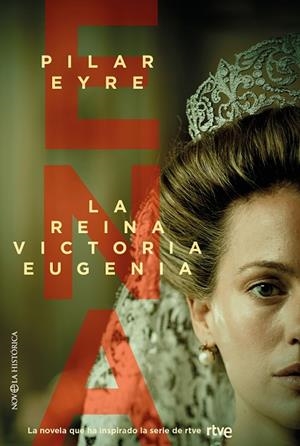 ENA LA REINA VICTORIA EUGENIA | 9788413849447 | EYRE, PILAR | Llibreria L'Odissea - Libreria Online de Vilafranca del Penedès - Comprar libros
