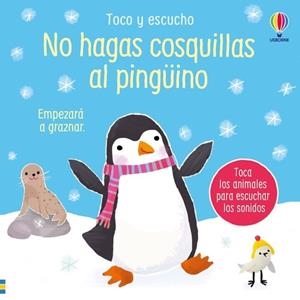 NO HAGAS COSQUILLAS AL PINGÜINO | 9781836060321 | TAPLIN, SAM | Llibreria Online de Vilafranca del Penedès | Comprar llibres en català