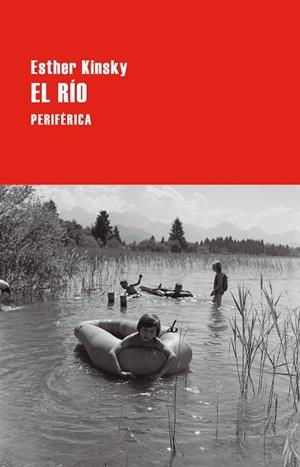 EL RÍO | 9788410171190 | KINSKY, ESTHER | Llibreria L'Odissea - Libreria Online de Vilafranca del Penedès - Comprar libros
