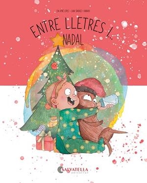 ENTRE LLETRES I NADAL | 9788419565877 | AYNÉ LÓPEZ, EVA | Llibreria Online de Vilafranca del Penedès | Comprar llibres en català