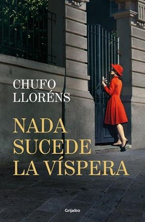 NADA SUCEDE LA VÍSPERA | 9788425368820 | LLORÉNS, CHUFO | Llibreria Online de Vilafranca del Penedès | Comprar llibres en català