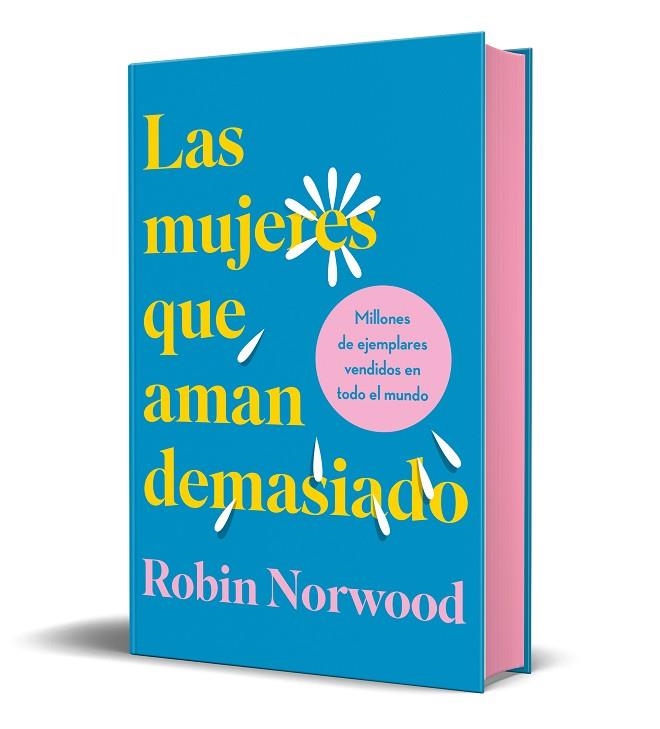 LAS MUJERES QUE AMAN DEMASIADO ( EDICIÓN ESPECIAL EN TAPA DURA Y CANTOS TINTADOS ) | 9788418045370 | NORWOOD, ROBIN | Llibreria Online de Vilafranca del Penedès | Comprar llibres en català